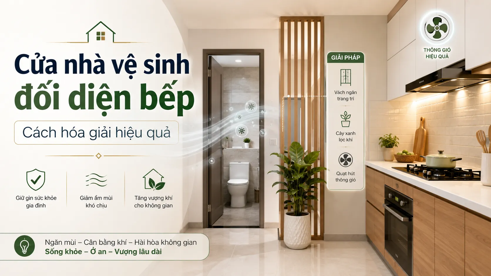 Cửa nhà vệ sinh đối diện bếp có sao không? Hướng dẫn cách hóa giải